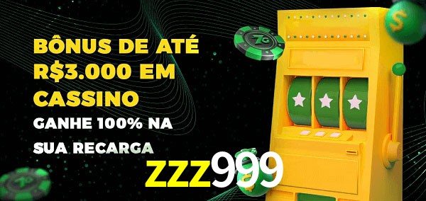 zzz999 melhor bônus de depósito